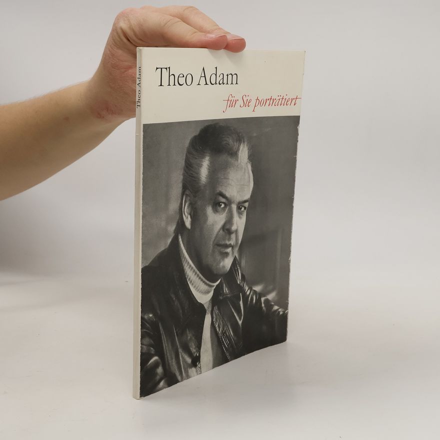 Hans-Peter Müller Theo Adam - Für Sie porträtiert