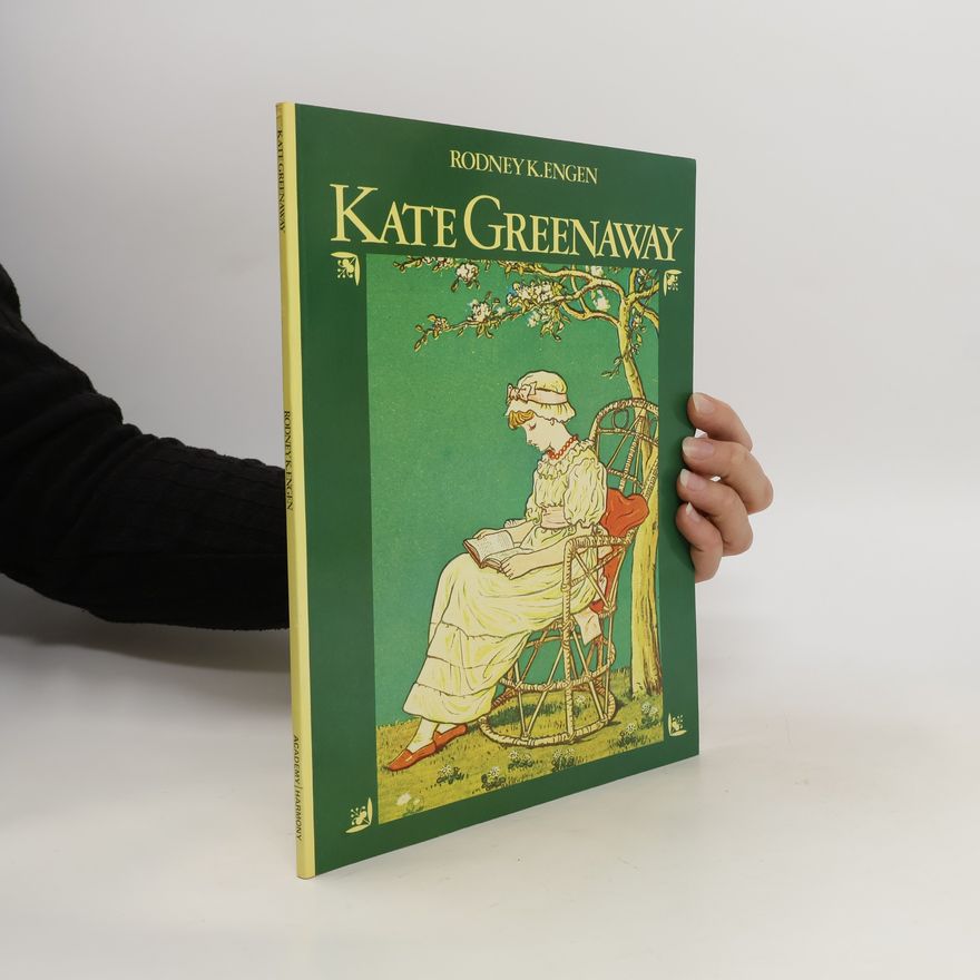 Rodney K. Engen Kate Greenaway
