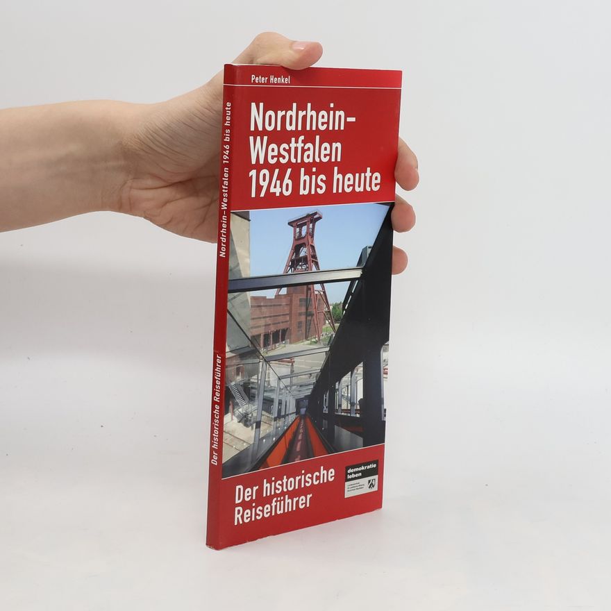 Peter Henkel Nordrhein-Westfalen 1946 bis heute