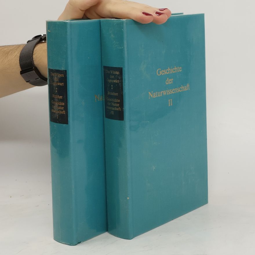 Helmuth M. Böttcher Geschichte der Naturwissenschaft I.-II.