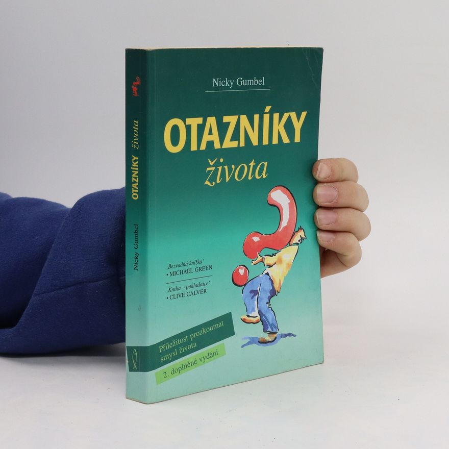 Nicky Gumbel Otazníky života