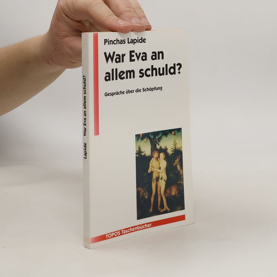 Pinchas Lapide War Eva an allem schuld?