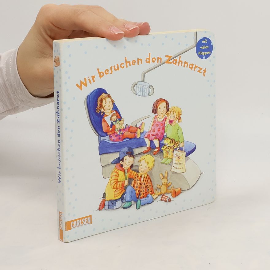 Ulla Bartl Wir besuchen den Zahnarzt