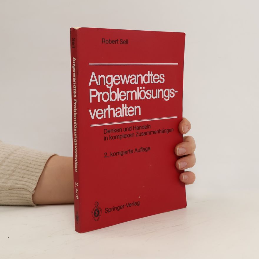 Robert Sellers Angewandtes Problemlösungsverhalten