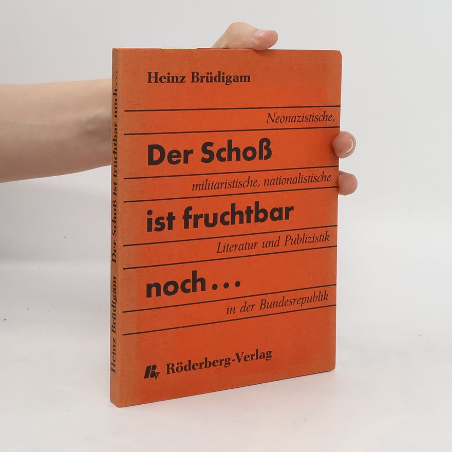 Heinz Brüdigam Der Schoß ist fruchtbar noch...