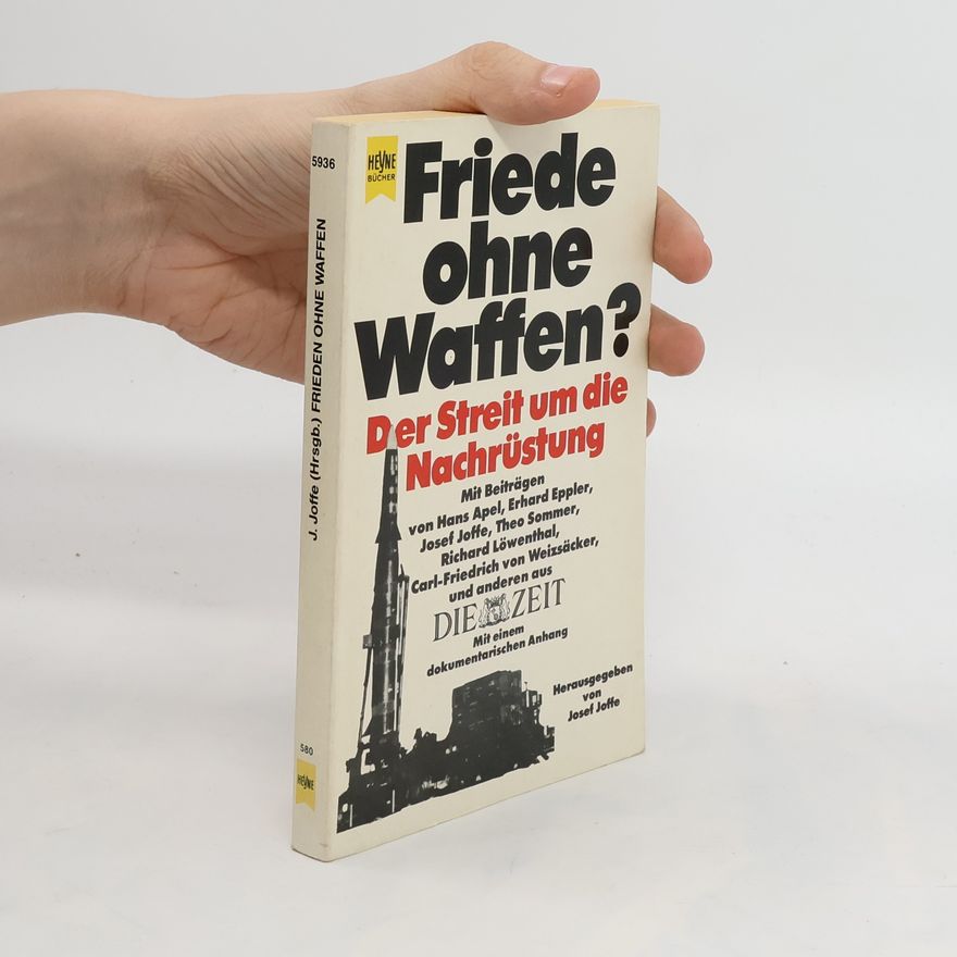 Josef Joffe Friede ohne Waffen?