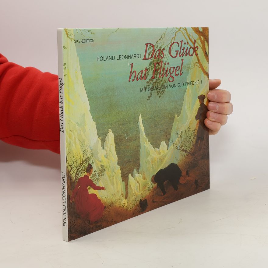 Roland Leonhardt Das Glück hat Flügel