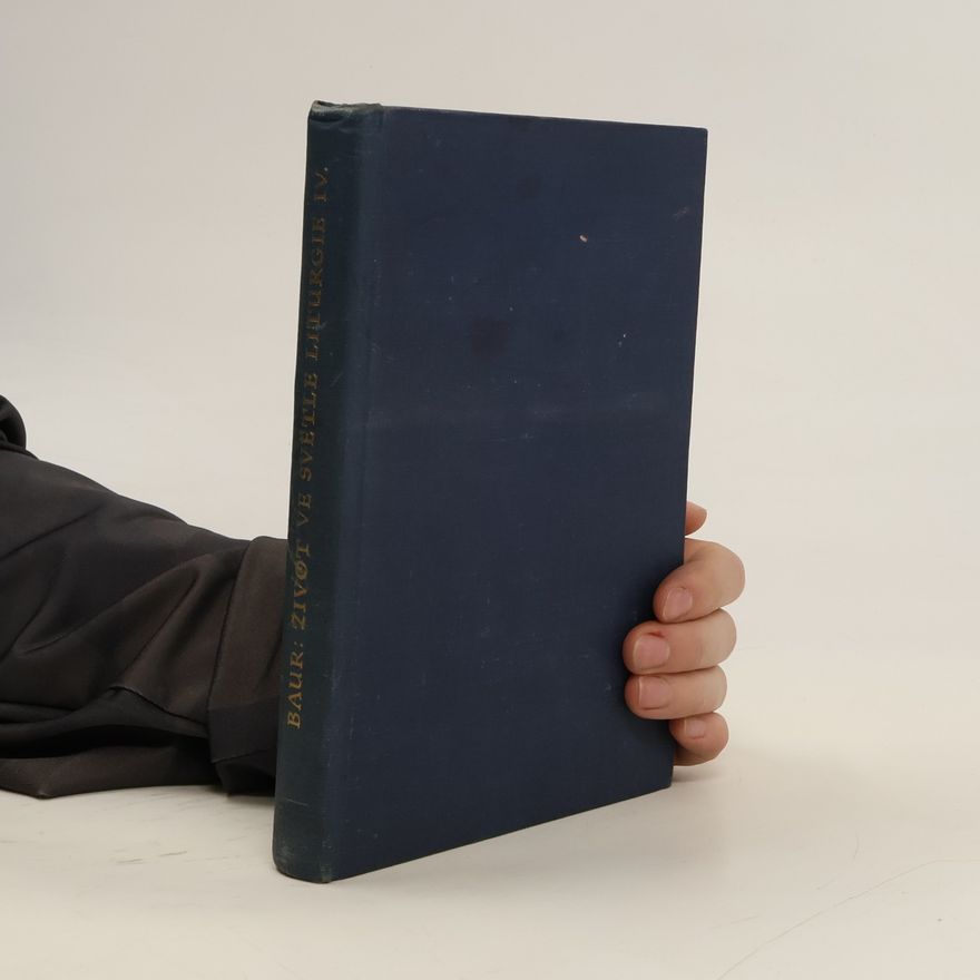 Benedikt Baur Život ve světě liturgie IV.