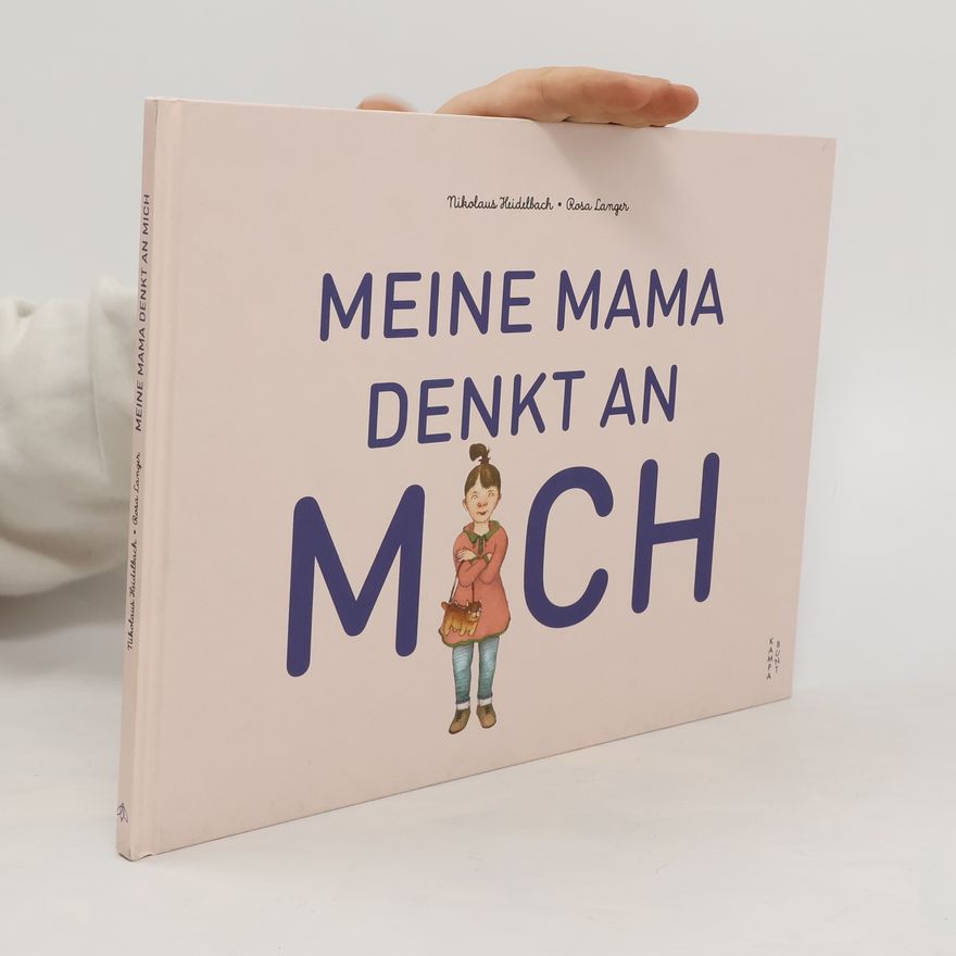 Nikolaus Heidelbach Meine Mama denkt an mich
