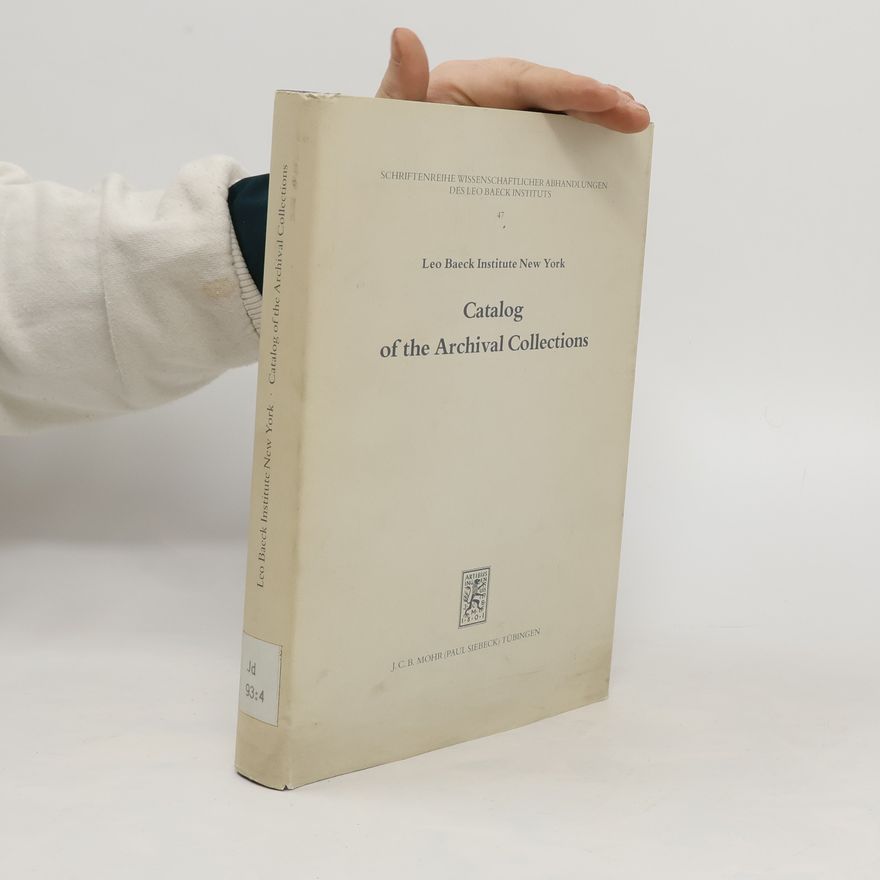 Fred Grubel Leo Baeck Institute New York. Catalog of the Archival Collections