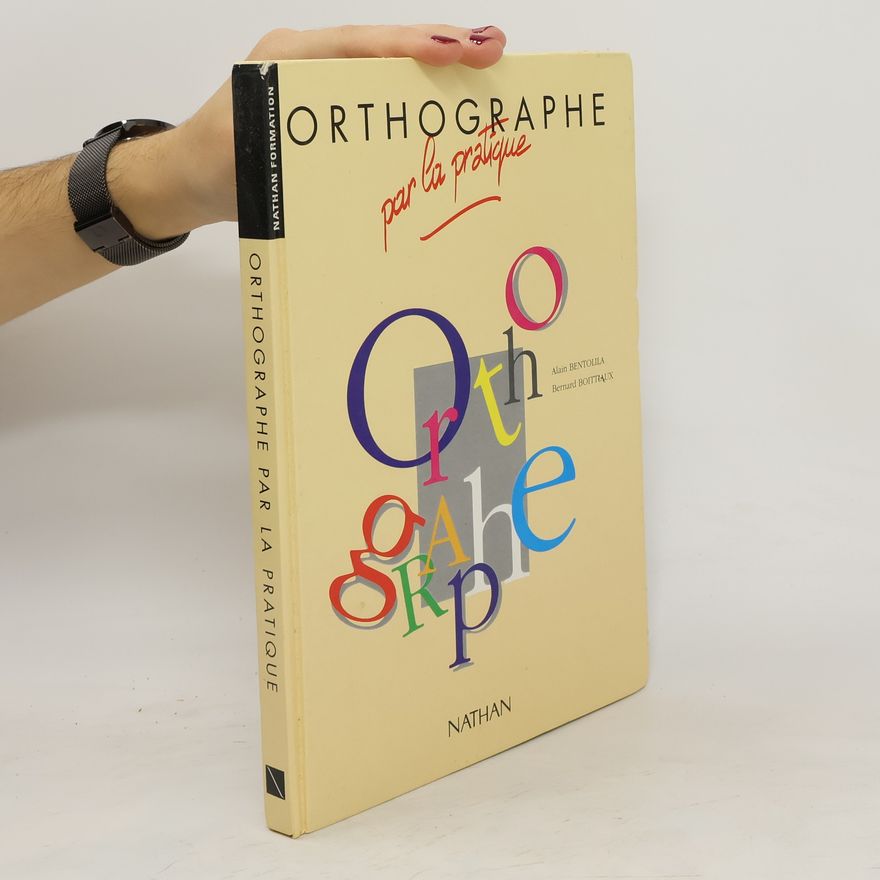 Collectif d'auteurs Orthographe par la Pratique