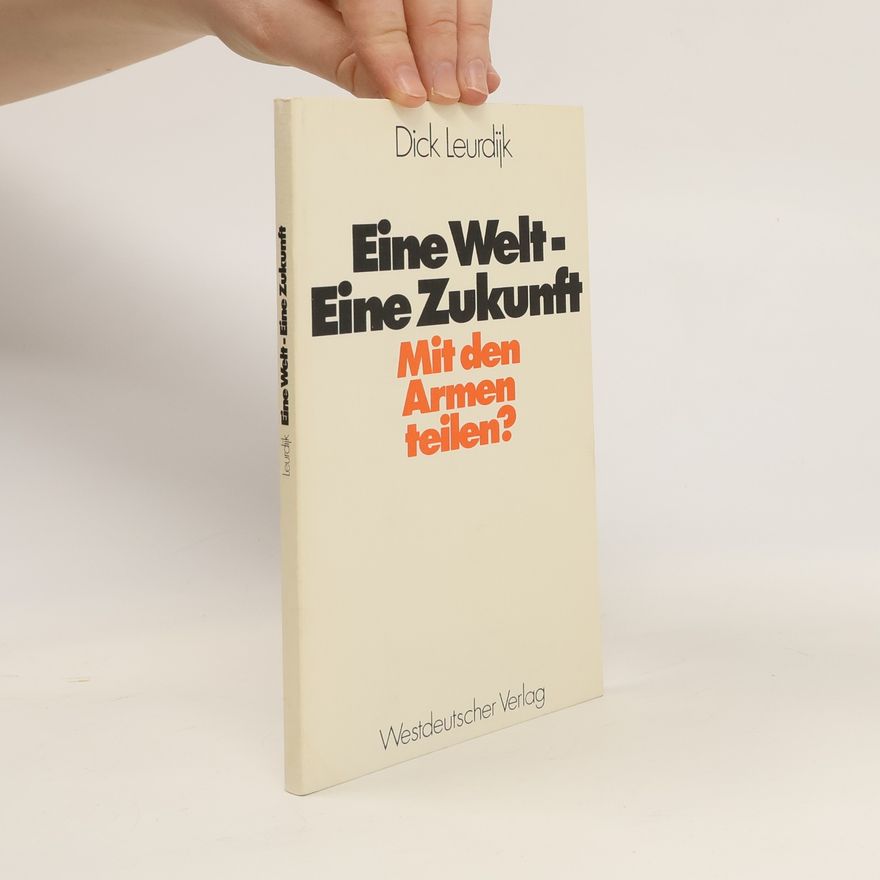 Dick Leurdijk Eine Welt, eine Zukunft