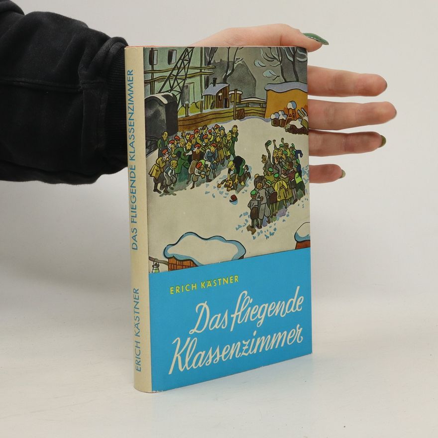 Erich Kästner Das fliegende Klassenzimmer