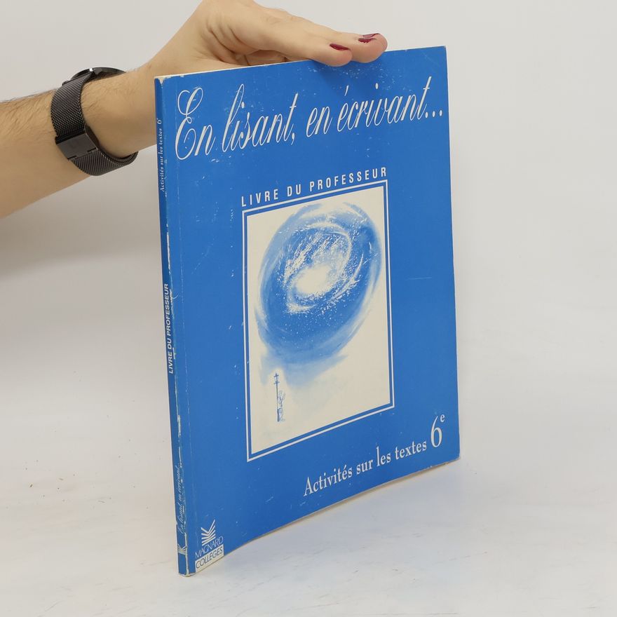 Autorenkollektiv En lisant, en écrivant. Livre du professeur