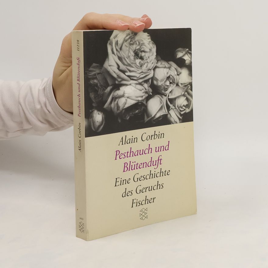 Alain Corbin Pesthauch und Blütenduft