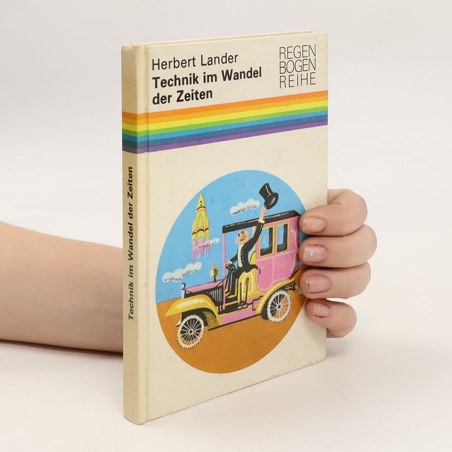 Herbert Lander Technik im Wandel der Zeiten