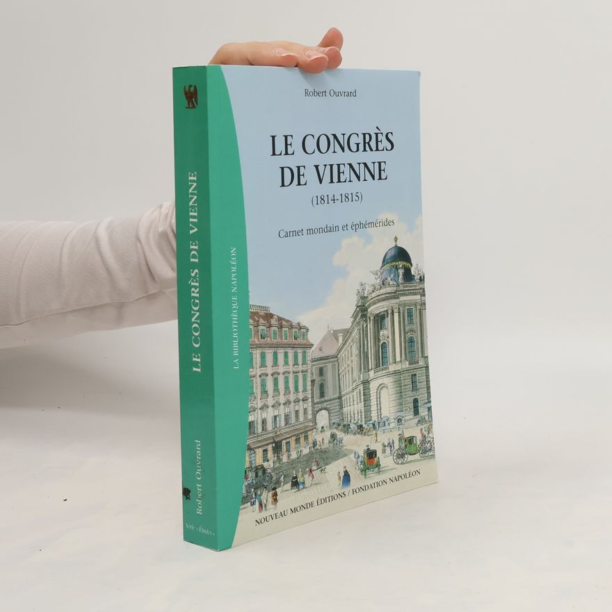 Robert Ouvrard Le congrès de Vienne (1814-1815)
