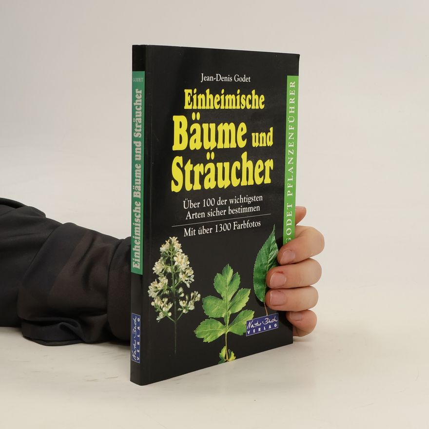 Jean-Denis Godet Einheimische Bäume und Sträucher