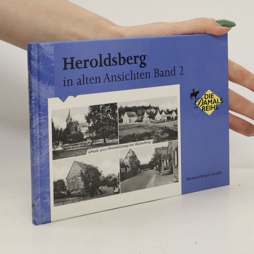 Autorenkollektiv Heroldsberg in alten Ansichten. Band 2
