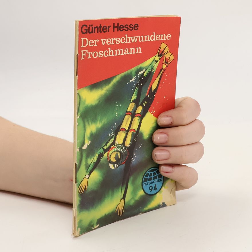 Günter Hesse Der verschwundene Froschmann
