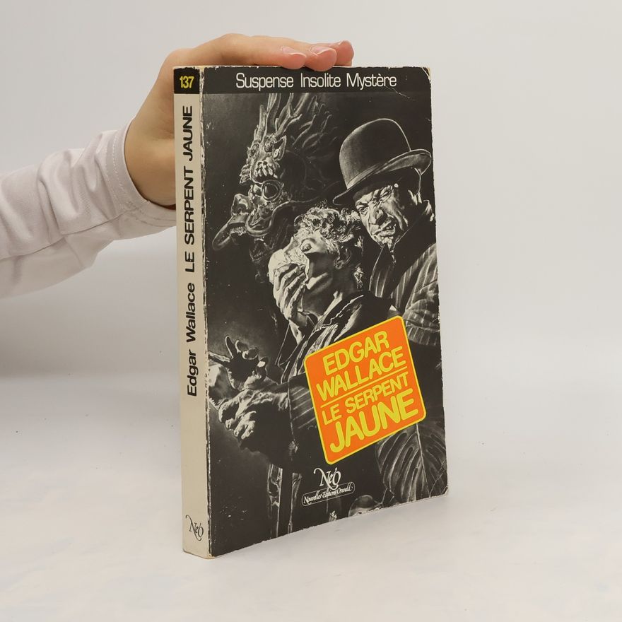 Edgar Wallace Le Serpent jaune