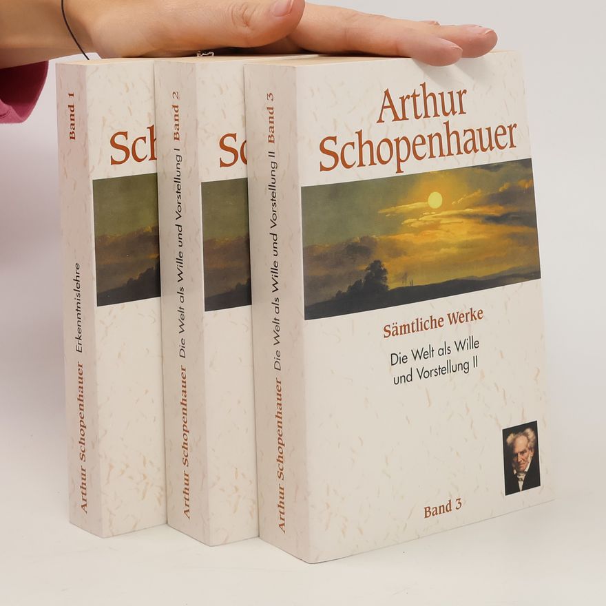 Autorenkollektiv Arthur Schopenhauer Band 1-3