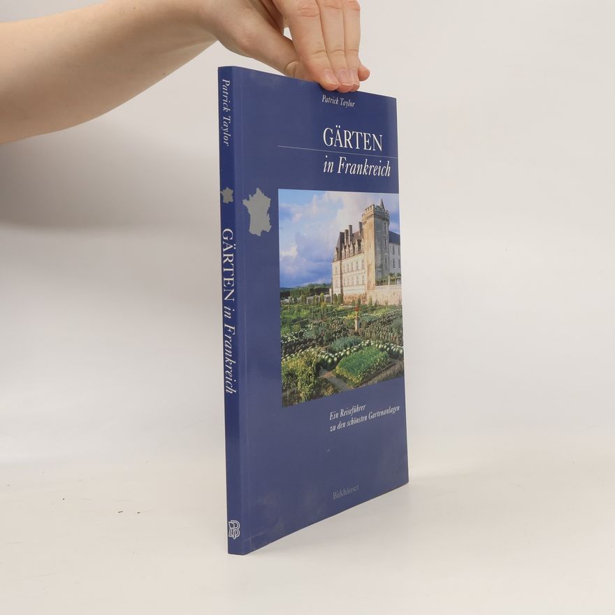 Patrick Taylor Gärten in Frankreich