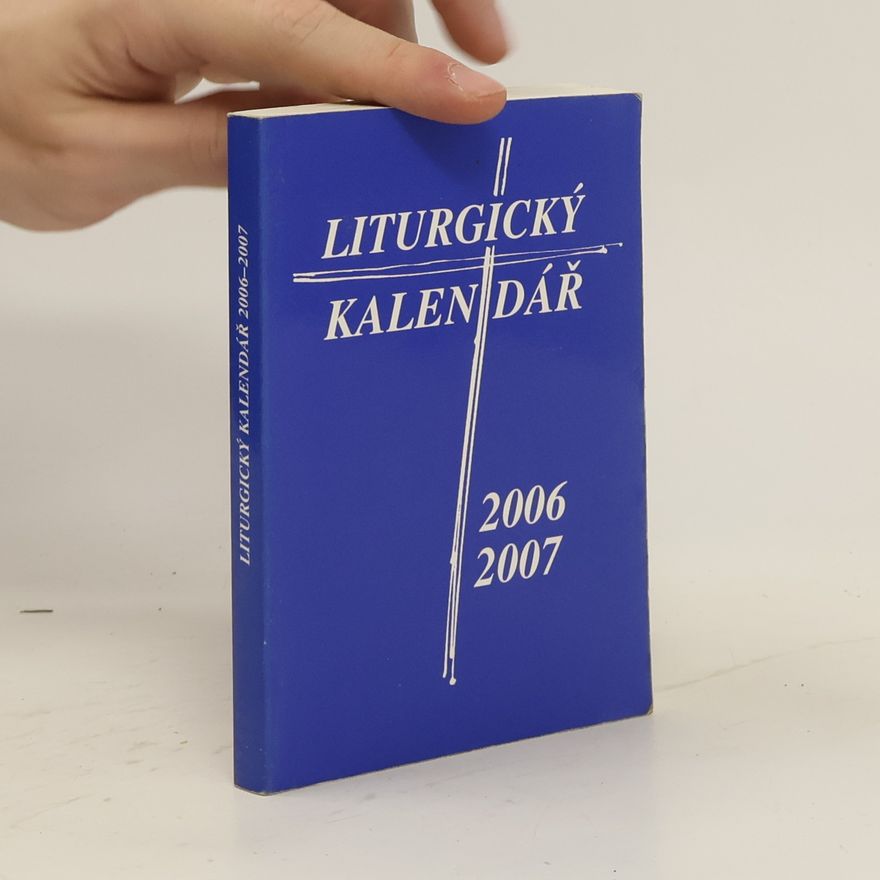 Katolická církev Česká biskupská konference Liturgický kalendář na rok 2006 - 2007