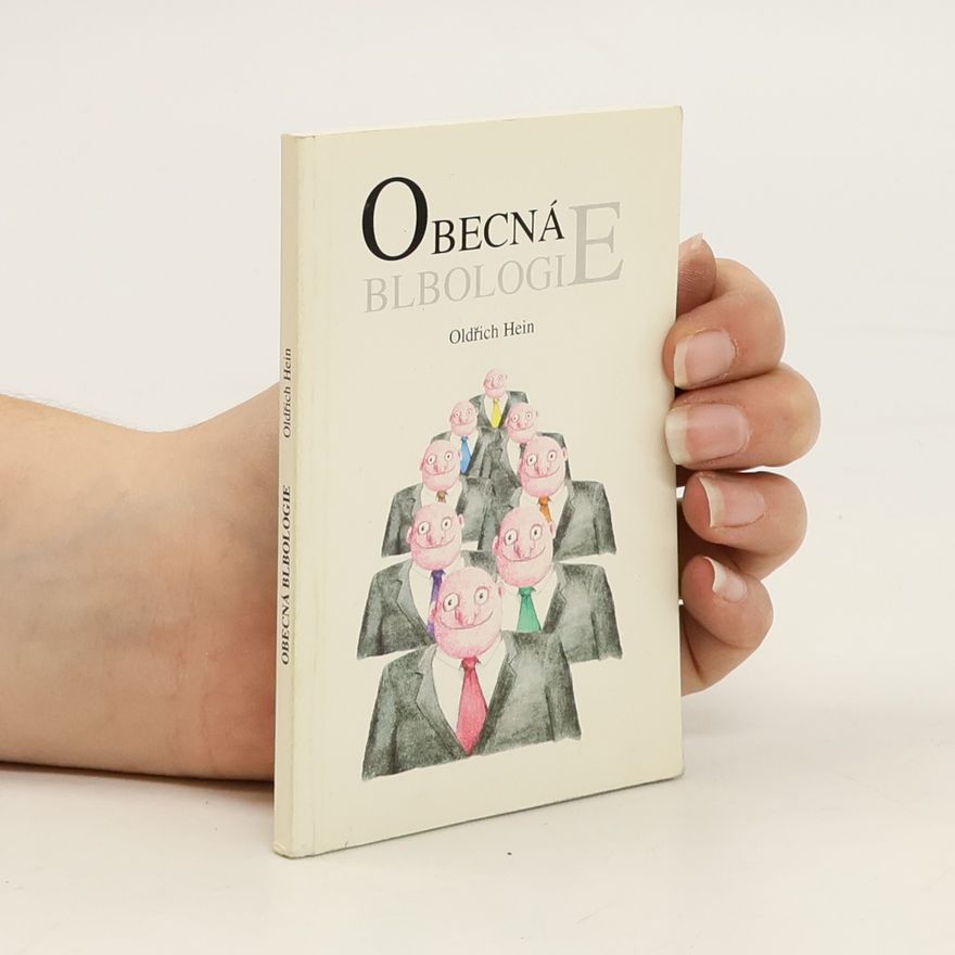 Oldřich Hein Obecná blbologie