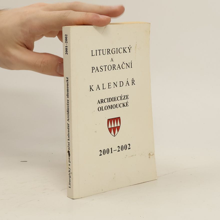 Autorenkollektiv Liturgický a pastorační kalendář Arcidiecéze olomoucké. 2001-2002