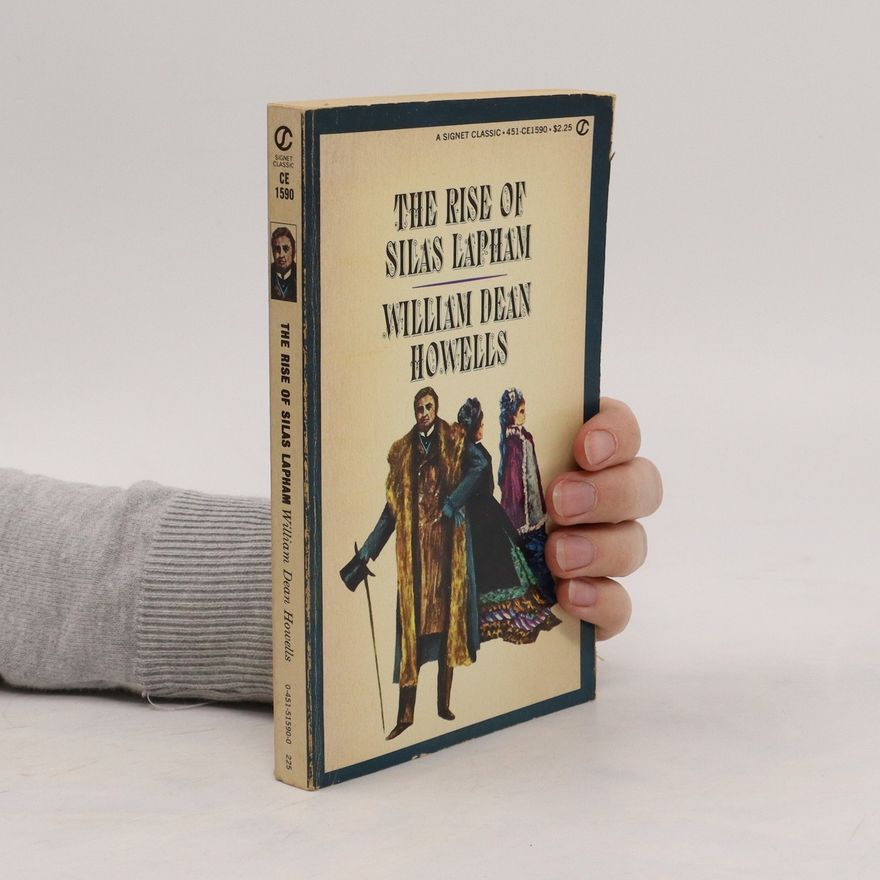William Dean Howells The Rise of Silas Lapham