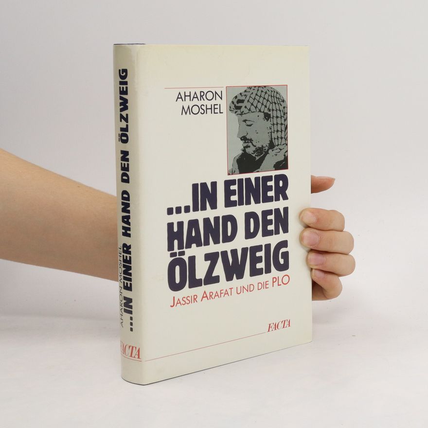 Aharon Môšēl In einer Hand den Ölzweig