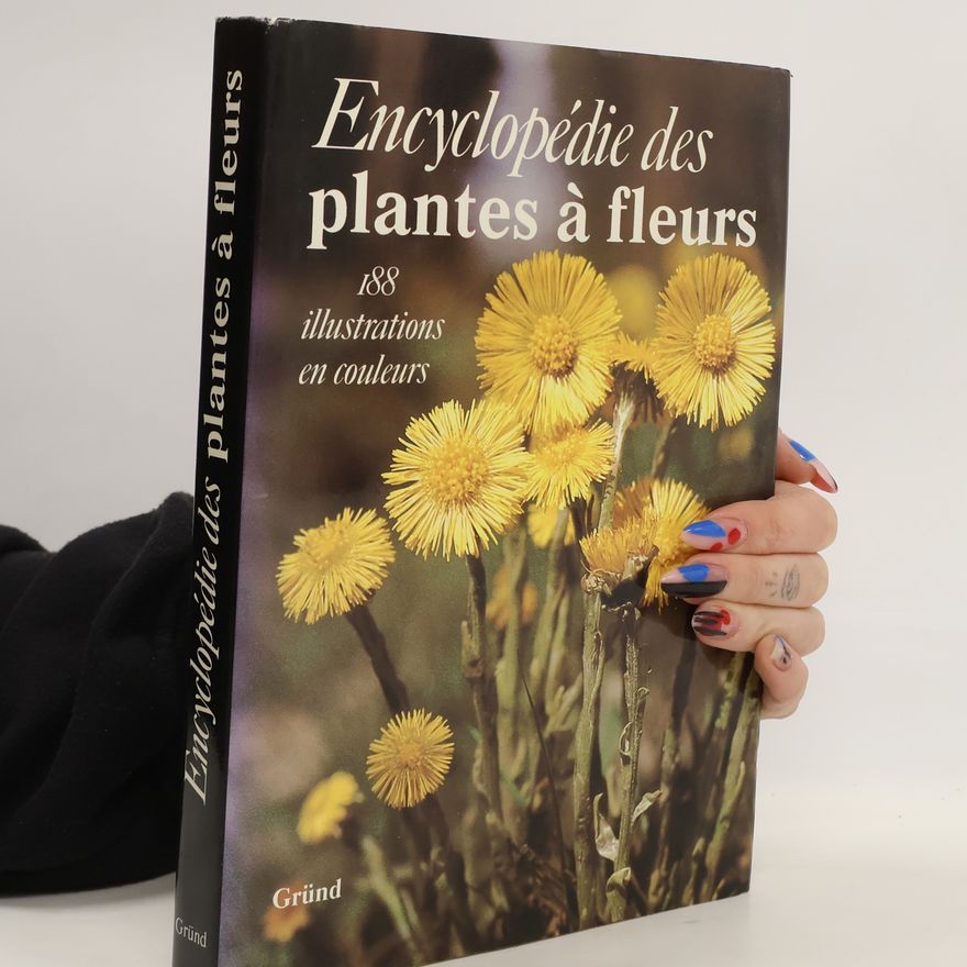 Kolektív autorov Encyclopédie des plantes à fleurs