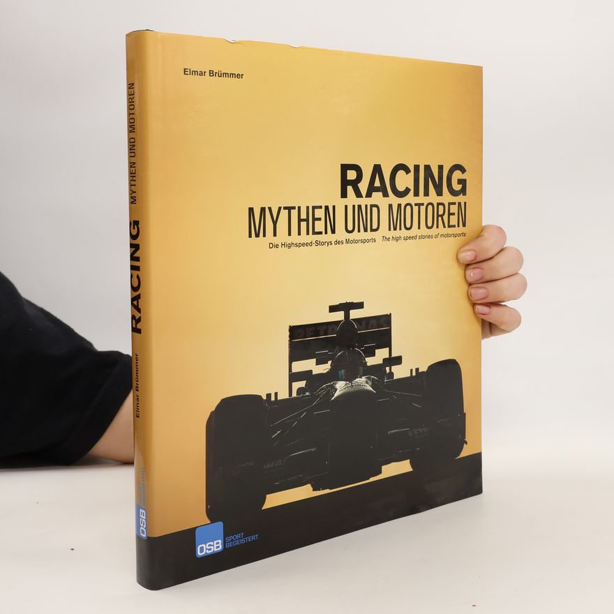 Elmar Brümmer Racing. Mythen und Motoren