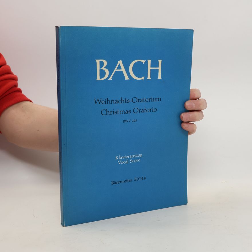 Johann Sebastian Bach Christmas Oratorio. Weihnachts-Oratorium