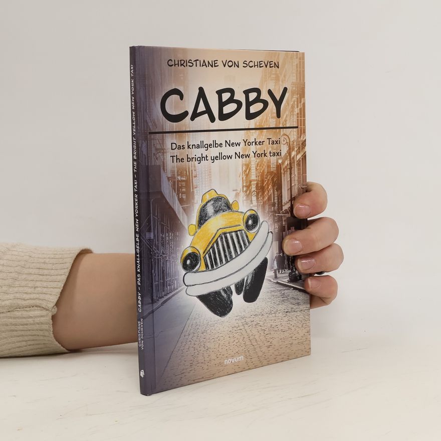 Christiane von Scheven Cabby – das knallgelbe New Yorker Taxi – the bright yellow New York taxi