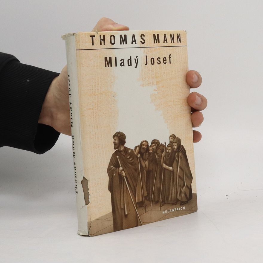 Thomas Mann Josef a bratři jeho II. Mladý Josef
