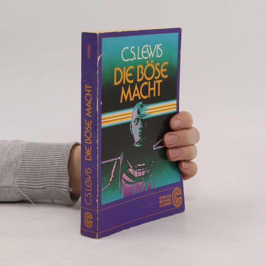 Clive Staples Lewis Die böse Macht