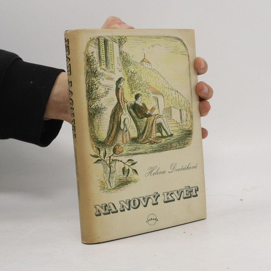 Helena Dvořáková Na nový květ. Pád rodiny Bryknarů 1