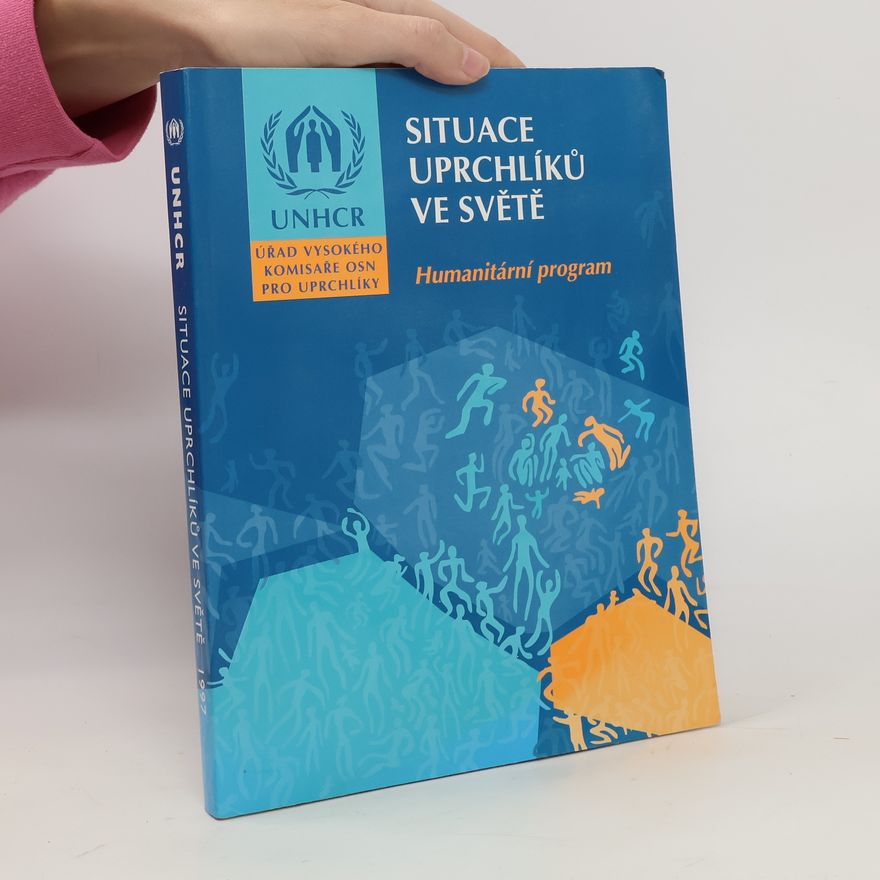 Kolektiv autorů Situace uprchlíků ve světě 1997-98
