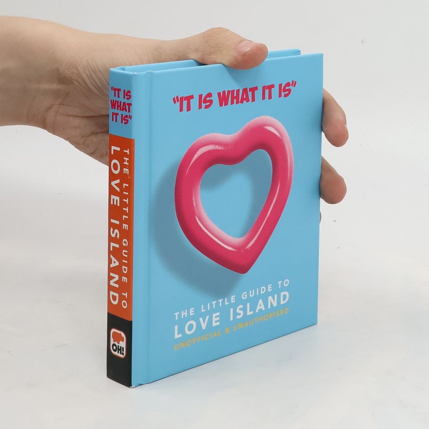 Orange Hippo! ´It is what is is´ : The Little Guide to Love Island