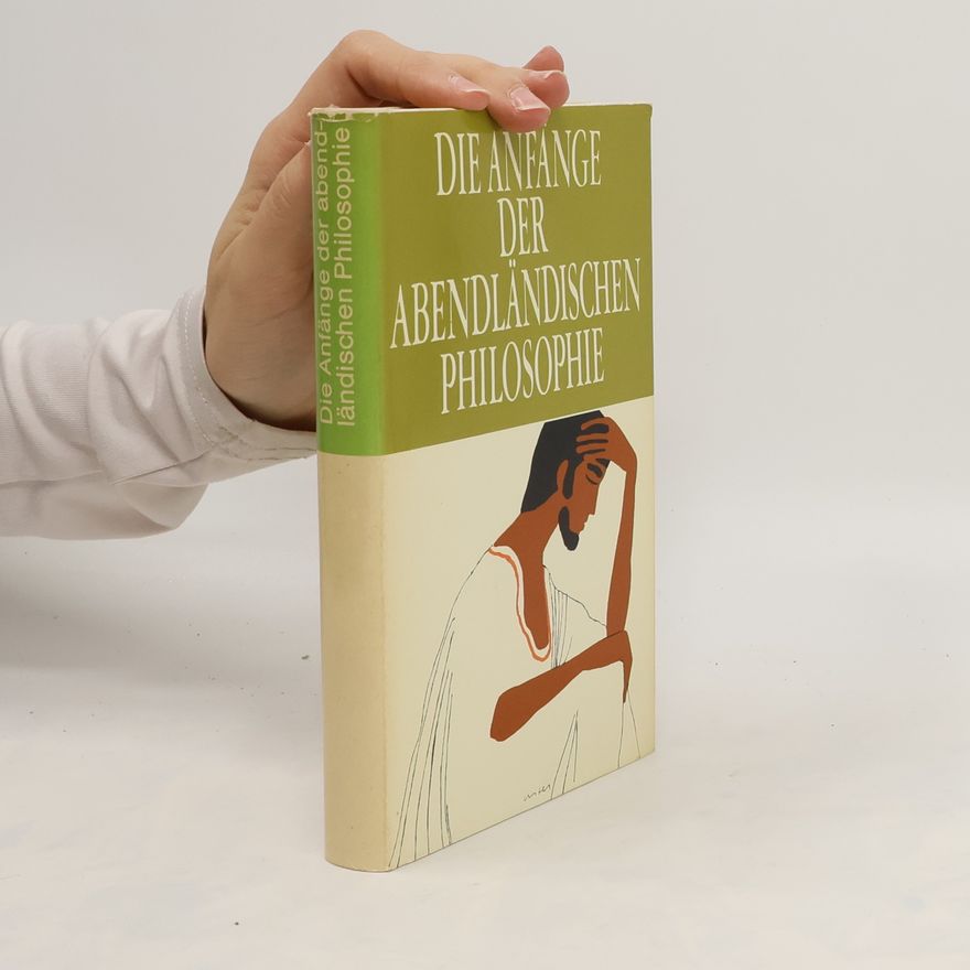 Autorenkollektiv Die Anfänge der Abendländischen Philosophie