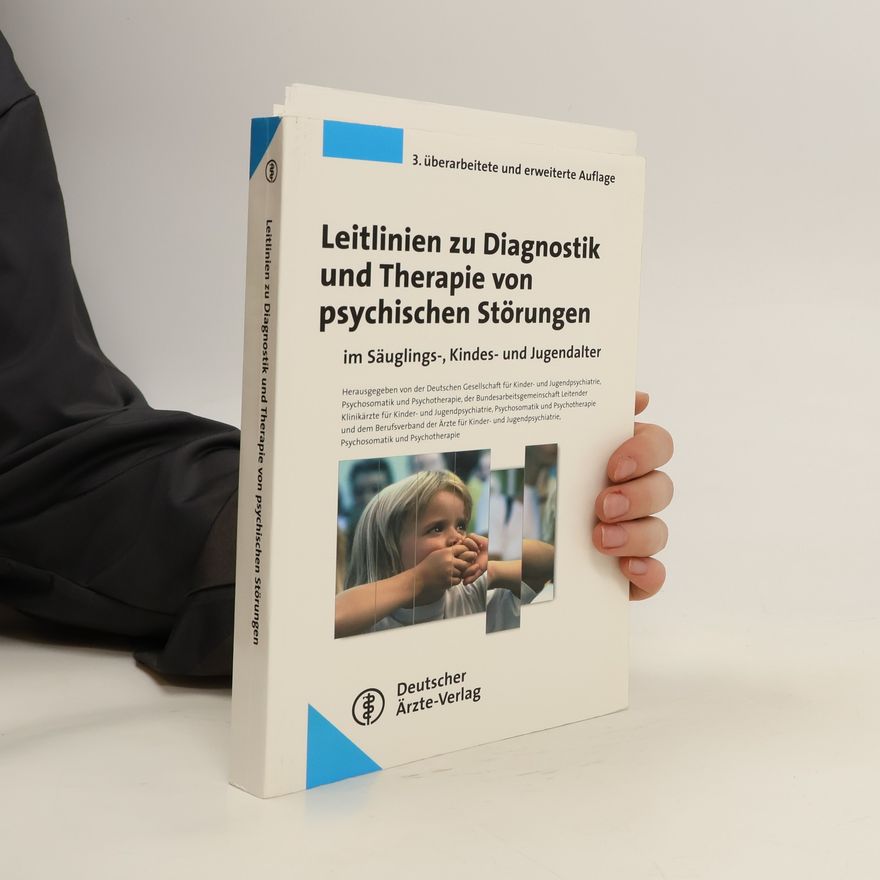 Autorenkollektiv Leitlinien zu Diagnostik und Therapie von psychischen Störungen im Säuglings-, Kindes- und Jugendalter