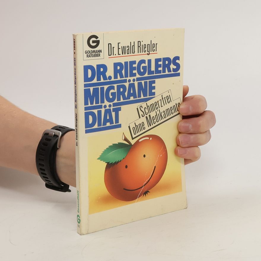 Ewald Riegler Dr. Rieglers Migränediät