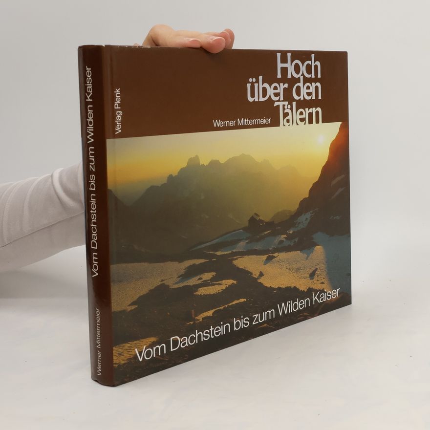 Werner Mittermeier Hoch über den Tälern