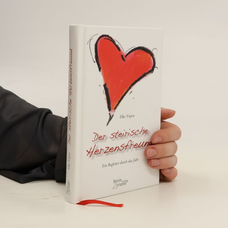 Elke Vujica Der steirische Herzensfreund