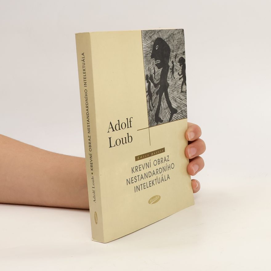Adolf Loub Krevní obraz nestandardního intelektuála