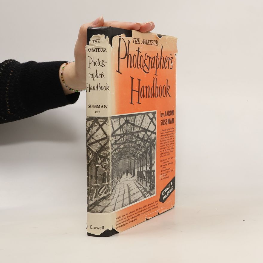 Aaron Sussman The Amateur Photographer's Handbook