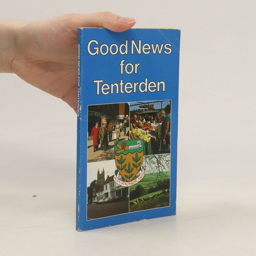 Autorenkollektiv Good News for Tenterden