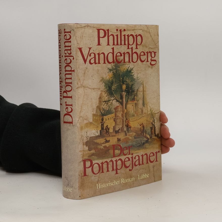 Philipp Vandenberg Der Pompejaner